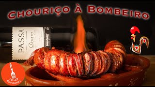 Chouriço à Bombeiro (Portuguese Flame Grilled Chouriço)