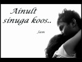 Ainult sinuga koos - Jam 