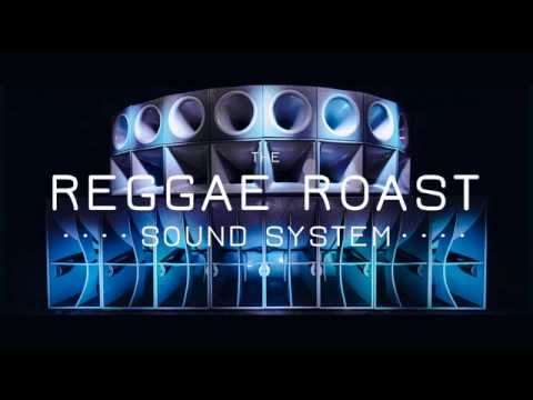 Reggae Roast Soundsystem