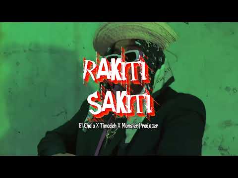 El Cholo x @timodeh - Rakiti Sakiti Prod. Monster Producer (Video Oficial)