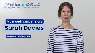 Sarah's Story: Mouth Cancer Action Month