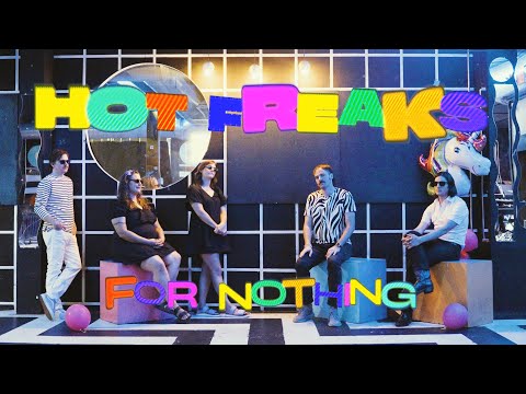 HOT FREAKS - "FOR NOTHING" (Official Lyric Video)