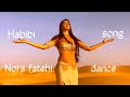 Nora Fatehi Dance Edit Habibi Song Editing Edit Song Norafatehi Dance Habibi