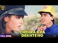 Chehra Kya Dekhte Ho Dil Mein Utar Kar Dekho Na Salaami Nostalgic Superhit 90 S 4K Song