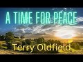 A TIME FOR PEACE ...Terry Oldfield ... Full Album