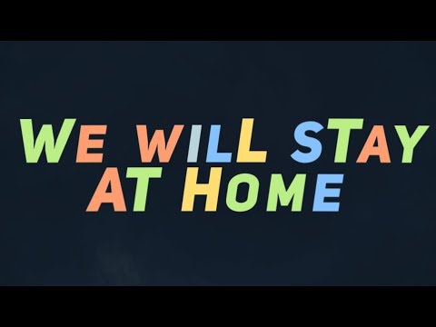 We Will Stay At Home