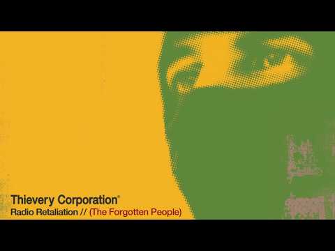 Thievery Corporation - (The Forgotten People) [Official Audio]