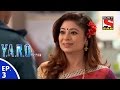 Y A R O Ka Tashan यारों का टशन Episode 3 28th July 2016
