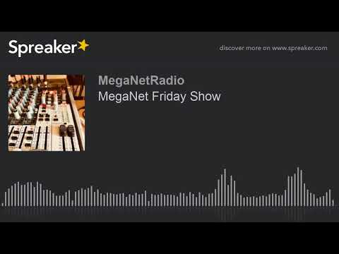 MegaNet Friday Show Video