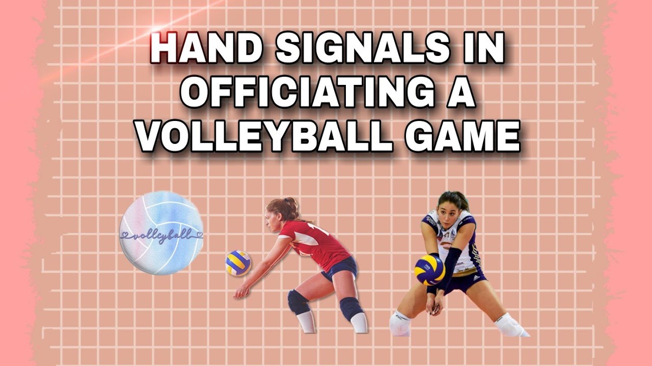 HAND SIGNALS IN OFFICIATING A VOLLEYBALL GAME | Fatima Sarsata