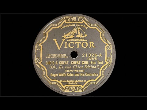 “She's a Great, Great Girl” by Roger Wolf Kahn and His Orchestra 1928