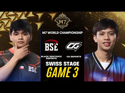 BLACK SENTENCE ESPORTS vs CG ESPORTS GAME 3 M7 SWISS STAGE DAY 6 | BSE vs CG