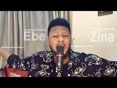 Preye Odede - Ebezina || Henry Ned (cover)