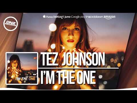 DNZF356 // TEZ JOHNSON - I'M THE ONE (Official Video DNZ RECORDS)