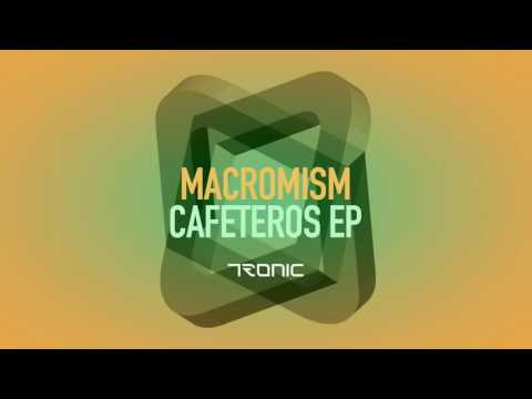 Macromism - The Walk (Original Mix) [Tronic]