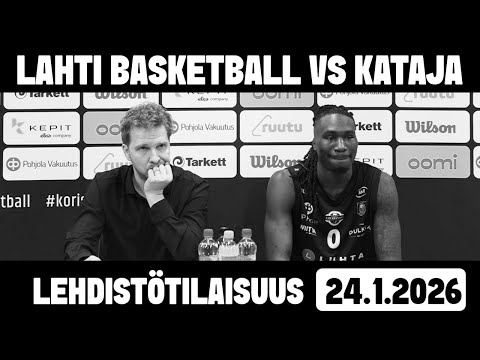 Lehdistötilaisuus Lahti Basketball - Kataja Basket 24.01.2026
