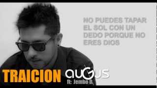 auGus Repizo Ft. Jembo D. - Traición - VideoLyric