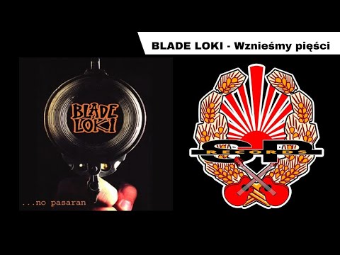 BLADE LOKI - Wznieśmy pięści [OFFICIAL AUDIO]
