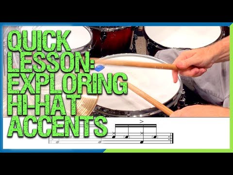 Quick Drum Lesson: Exploring Hi-Hat Accents
