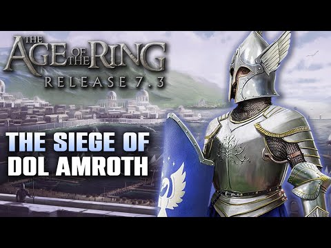 Age of the Ring mod 7.3 | The Siege of Dol Amroth!