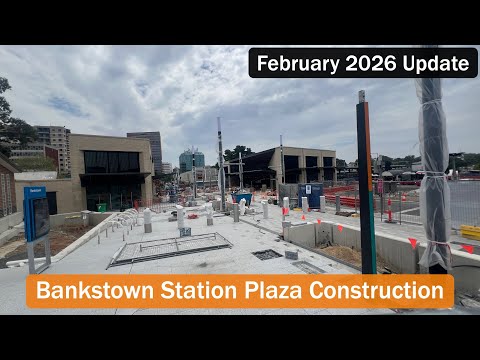 Transport for Sydney Vlog 1088: Bankstown Station New Plaza - February 2026 Update