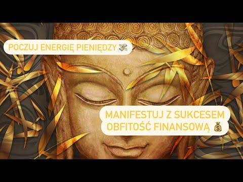 💰💸 Afirmacje Bogactwa i Wolności Finansowej. Przyciągnij skutecznie dobrobyt 💰💸