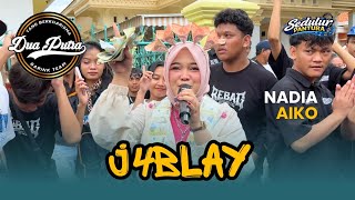 Download lagu J4BLAY VOC. NADIA AIKO | DUA PUTRA | FESTIVAL ARAK ARAKAN KALIPASUNG - GEBANG - CIREBON mp3