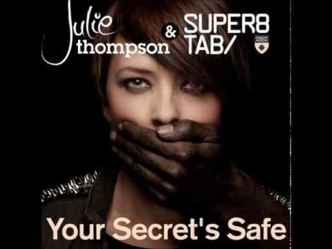 Julie Thompson ft Super8 & Tab - Your Secrets Safe (Original Mix)