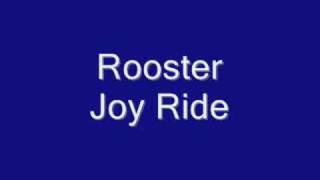 Rooster Joy Ride