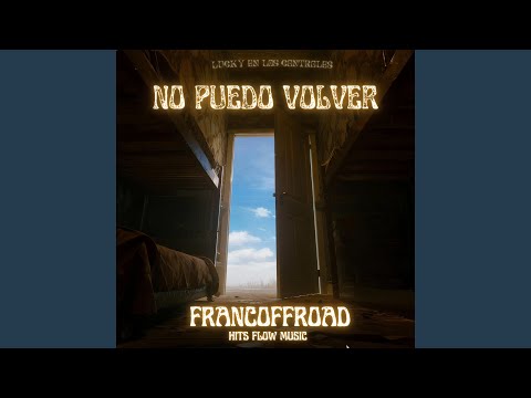 No puedo volver (feat. Hitsflowmusic x Luckyenloscontroles)
