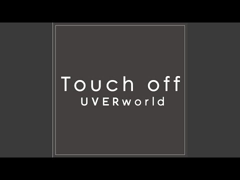 Touch off (Short Version)