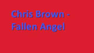 Chris Brown - Fallen Angel *Lyrics*