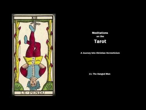 Letter XII, The Hanged Man, p.1 - Meditations on the Tarot: A Journey into Christian Hermeticism