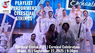 PLAYLIST PERFORMERS | CELESTIAL STRINGS | Carnival Celebration, September 22, 2025, 9:30pm