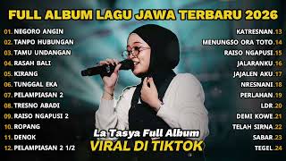 Download lagu FULL ALBUM NEGORO ANGIN - LA TASYA FULL ALBUM - LAGU JAWA TERBARU 2026 mp3