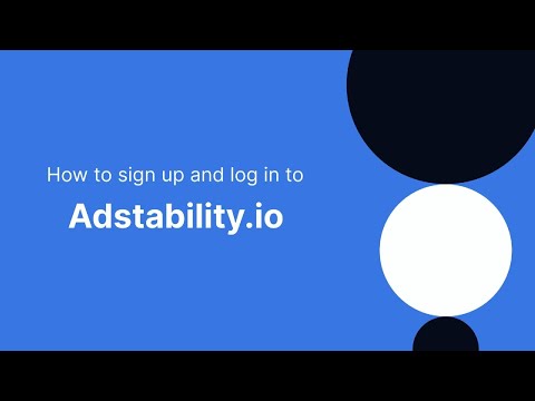 How to Sign Up & Log In to AdStability.io | Step-by-Step Tutorial