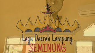 Download lagu Lagu Daerah Lampung - Seminung (Lirik) mp3 Download lagu Lagu Daerah Lampung - Seminung (Lirik) mp3
