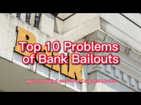Top 10 Problems of Blanket Bank Bailout