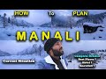 Manali Trip Complete Guide For Manali Trip Manali Snowfall 2023 Manali Tourist Places Manali