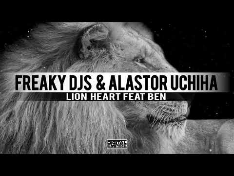 Freaky DJs ft Ben & Alastor Uchiha - Lion Heart (Radio Edit)