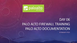 #PaloAltofirewallTraining | Palo Alto Documentation | Senior Network Engineer | 2023