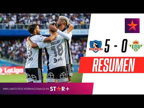 ¡EL CACIQUE APLASTÓ A LOS VERDIBLANCOS DEL INGENIERO PELLEGRINI! | Colo-Colo 5-0 Betis | RESUMEN