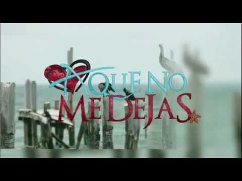A Que No Me Dejas - Soundtrack 7 - Peligro