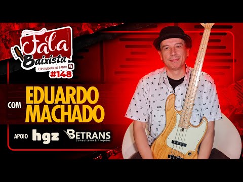 Fala Baixista #148 - Eduardo Machado