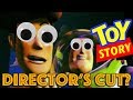 Things I D Change In A TOY STORY Director S Cut