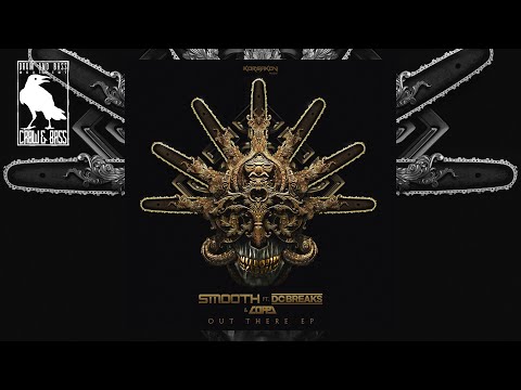 Smooth ft. DC Breaks - Out There [Korsakov Music]