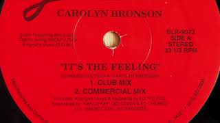Carolyn Bronson - It's The Feeling (Commercial Mix)