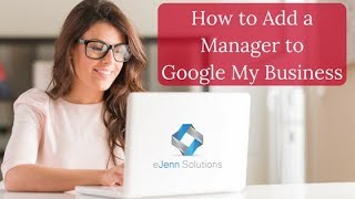 How to Add a Manager to Your Google My Business (2018)