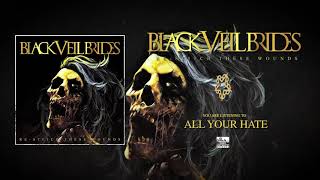 BLACK VEIL BRIDES - All Your Hate