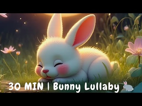 Bunny Dream 🐇 30 Min Relaxing Baby Sleep Music | Starlight Sleep